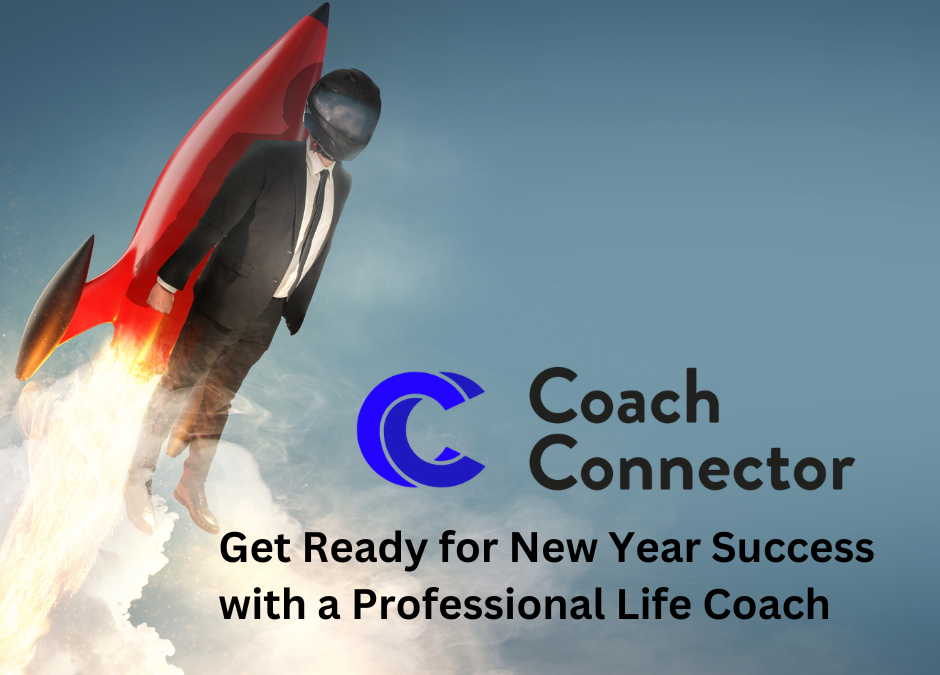 Get Ready for New Year Success with a Professional Life Coach