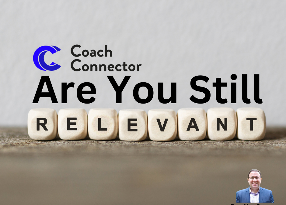 Are You Still Relevant?